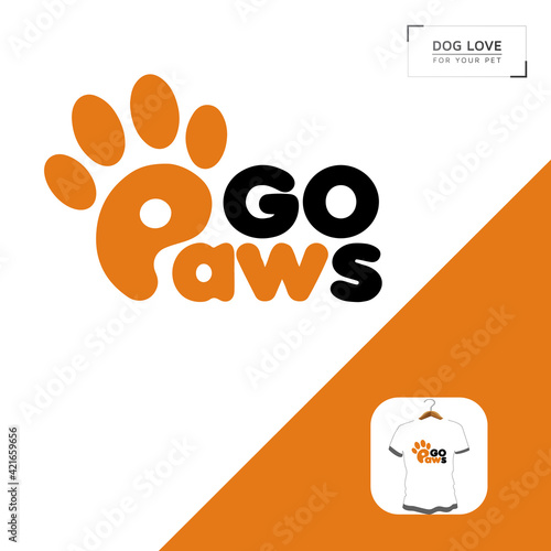 Go paws, dog t shirt design your own