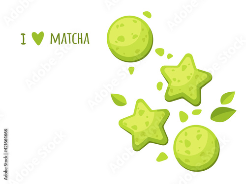 Cute pre-made greeting card of matcha. Japanese healthy drink. I love matcha. Cookie and tea leaves. Cartoon vector illustration.