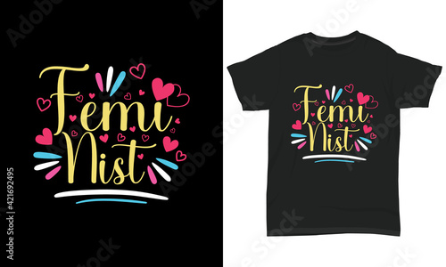 T Shirt Design Feminist Colorful T Shirt