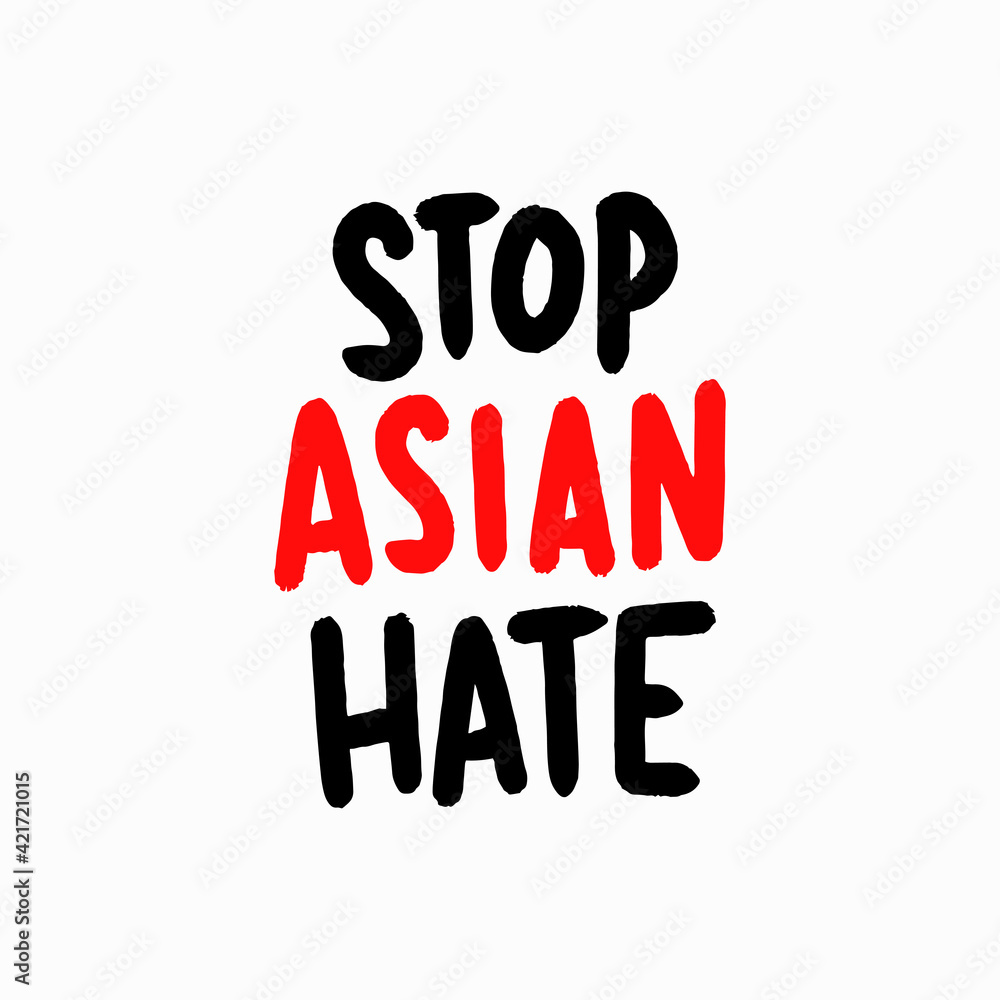 Stop Asian Hate, Stop Hating Asians, Vector Illustration Background