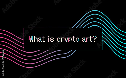 What is crypto art. Vector futuristic cryptography wallpaper. Retro wave, synthwave, rave, vapor, cyber punk. Blue, black, pink purple color. Trendy vintage 80s, 90s style. Print, poster, banner