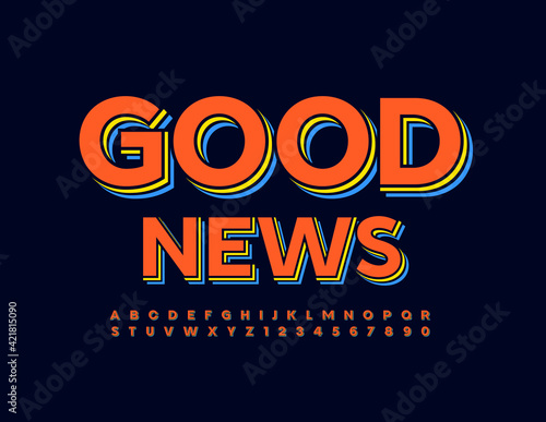 Vector trendy template Good News. Colorful layered Font. Bright Alphabet Letters and Numbers set