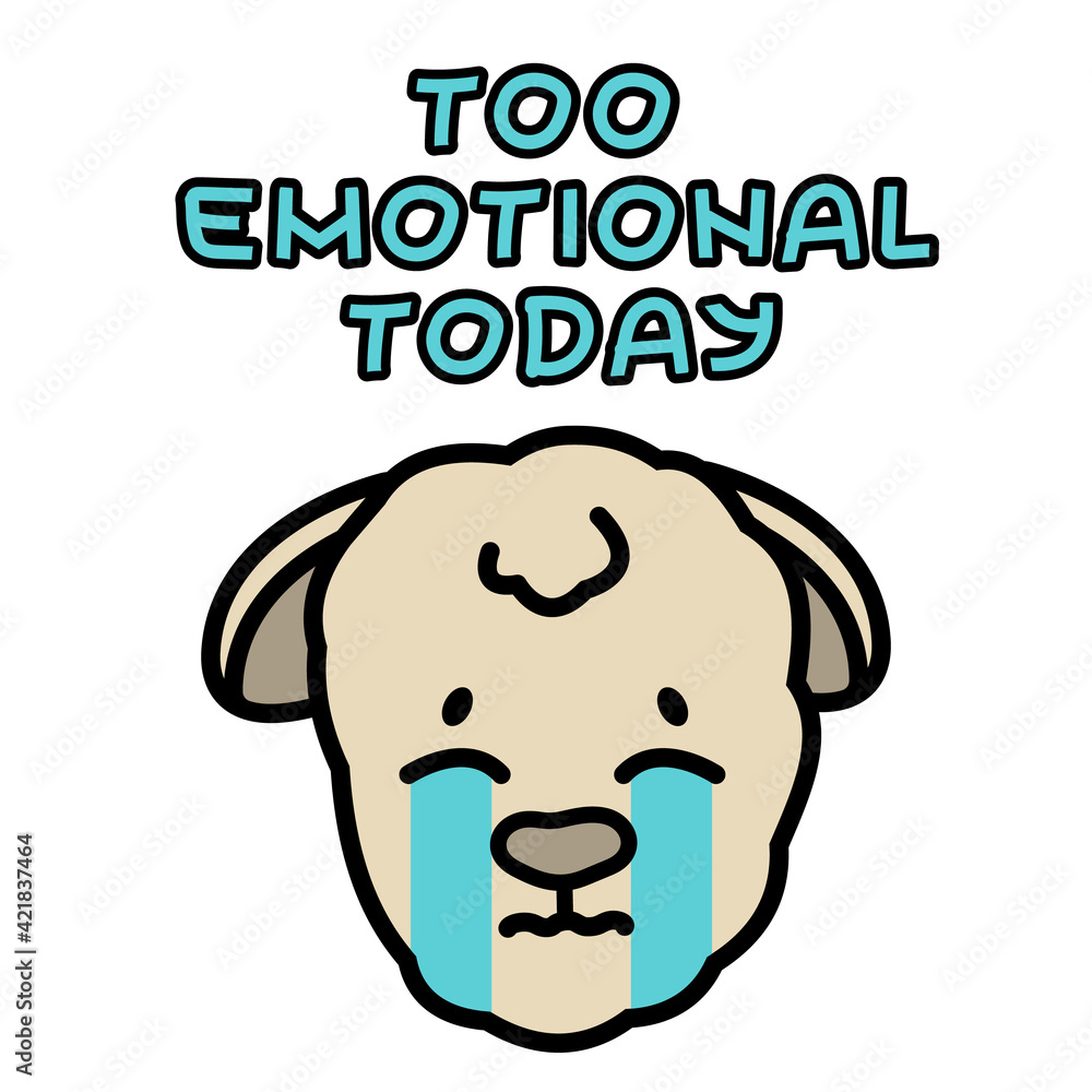 Vector isolated beige muzzle sheep has crying emotion, is upset, distressed, unable to cope with emotions, depressed, has problem, needs help. Cartoon little lamb baby face, Too emotional today text. Vector isolated beige muzzle sheep has crying emotion, is upset, distressed, unable to cope with emotions, depressed, has problem, needs help. Cartoon little lamb baby face, Too emotional today text.