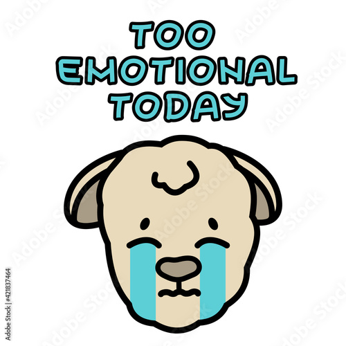Vector isolated beige muzzle sheep has crying emotion, is upset, distressed, unable to cope with emotions, depressed, has problem, needs help. Cartoon little lamb baby face, Too emotional today text.