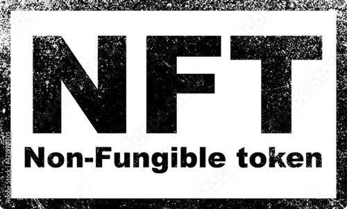NFT non - fungible tokens black stamp vector. A non-fungible token (NFT) is a special type of cryptographic token which represents something unique.
