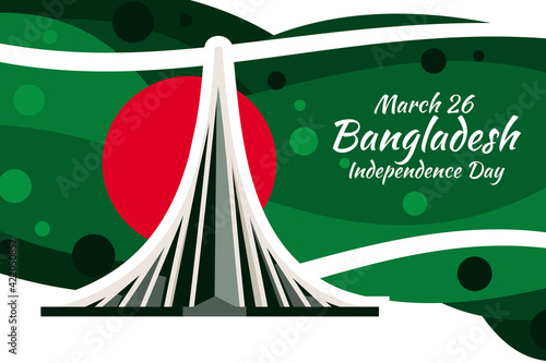 March 26, Independence day of Bangladesh Vector Illustration. Suitable for greeting card, poster and banner.