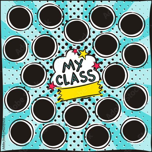 School Children's photo frame in pop art style. Bright page for class photos. Template for the design of frames for Kindergarten, photographs, posters, cards, stickers. Vector illustration.