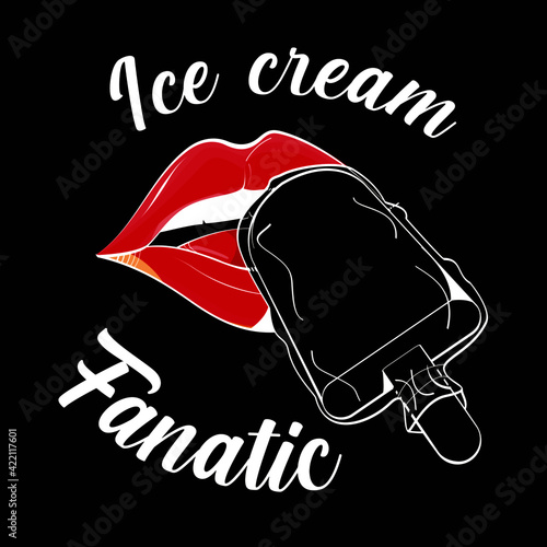 Ice cream fanatic. Vector illustration of female lips tasting an ice cream stick. Design for shirts. 