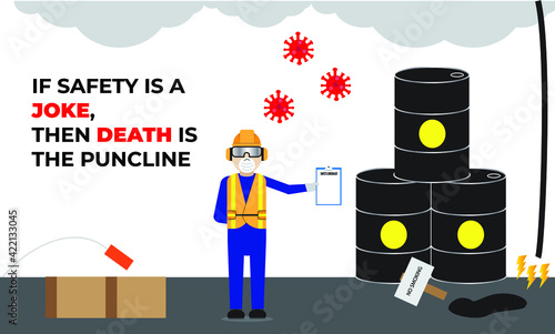 A vector of bad work place and poor safety condition with the word "if safety is a joke, then death is the punchline.