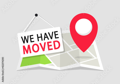 We have moved. Navigation map with pointers. Map location with changed the address. Advertising banner with city map. Vector illustration.