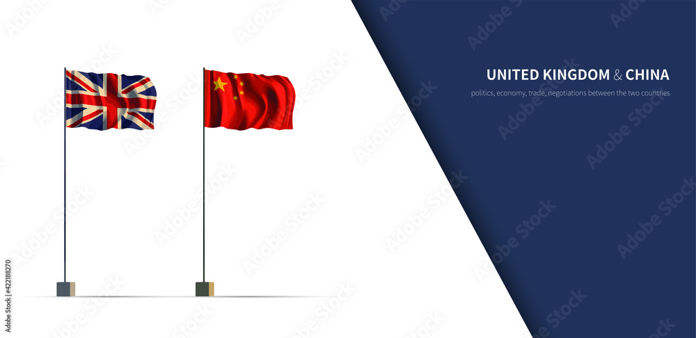 Obraz premium Flag of U.K. and china. Economic, Cooperation and Relationship Infographic 3d Flag of the two countries.