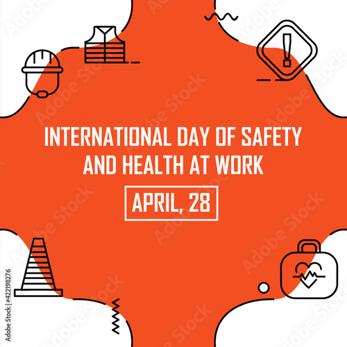 International day of afety and health at work