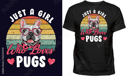Pug Girl Shirt, Pug Girl Gift, Pug Shirt, Pug Gift, Dog Lover Shirt, Dog Shirt, Dog Girl Gift, Pug T-Shirt
