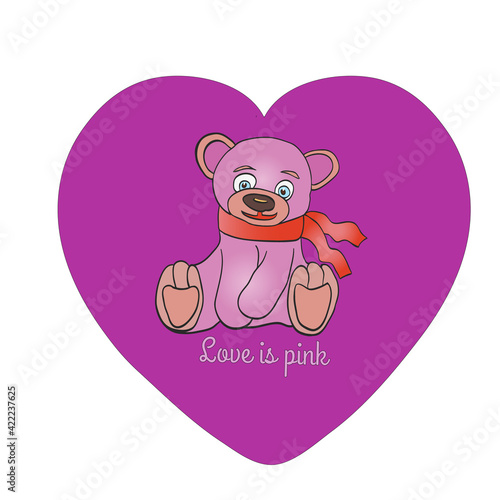 Cute pink teddy bear sitting into a heart shape. Love is pink. Vector illustration isolated.