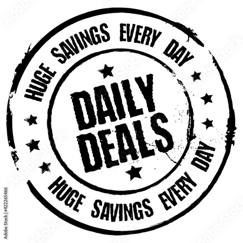 Daily Deals. Huge Savings Every Day. Vector Grungy Stamp.