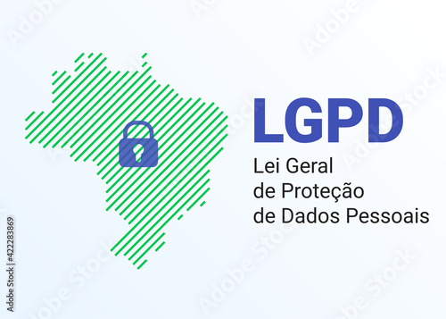 LGPD - the Lei Geral de Prote o de Dados Pessoais - Portuguese. English - General Personal Data Protection Law. Vector background with lock and map of Brazil photo