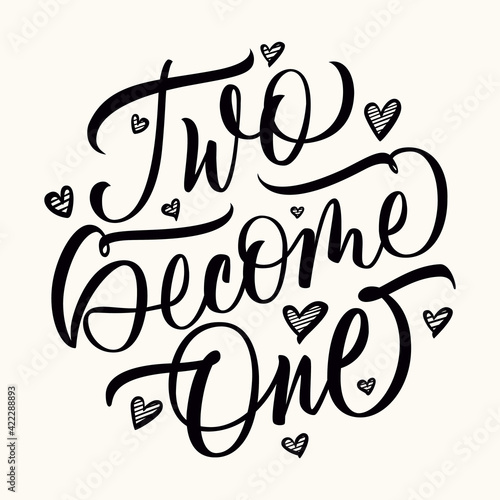 Fotografia Two become one - calligraphic inscription with hand drawn hearts