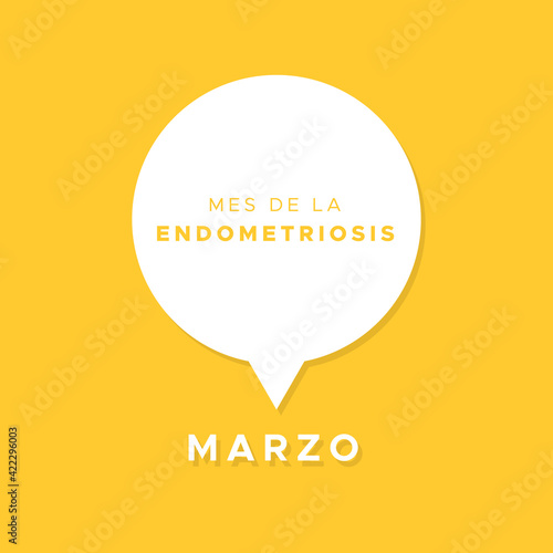 Endometriosis Awareness Month. March. Yellow color. Spanish: Mes de la Endometriosis. Marzo. Vector illustration, flat design