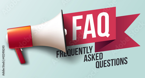 Letters FAQ with megaphone, Frequently Asked Questions