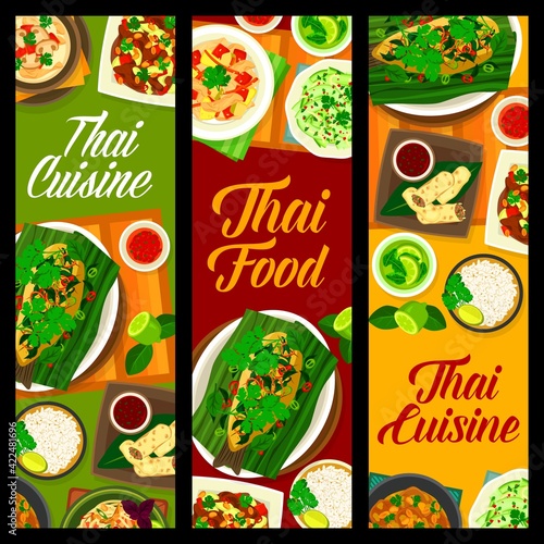 Thai cuisine and Thailand food menu, Asian restaurant vector banners. Thai cuisine traditional cooking dishes and spicy meal with curry, coconut soup and beef salad, chili seafood and pad thai noodles