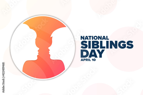 National Siblings Day. April 10. Holiday concept. Template for background, banner, card, poster with text inscription. Vector EPS10 illustration.