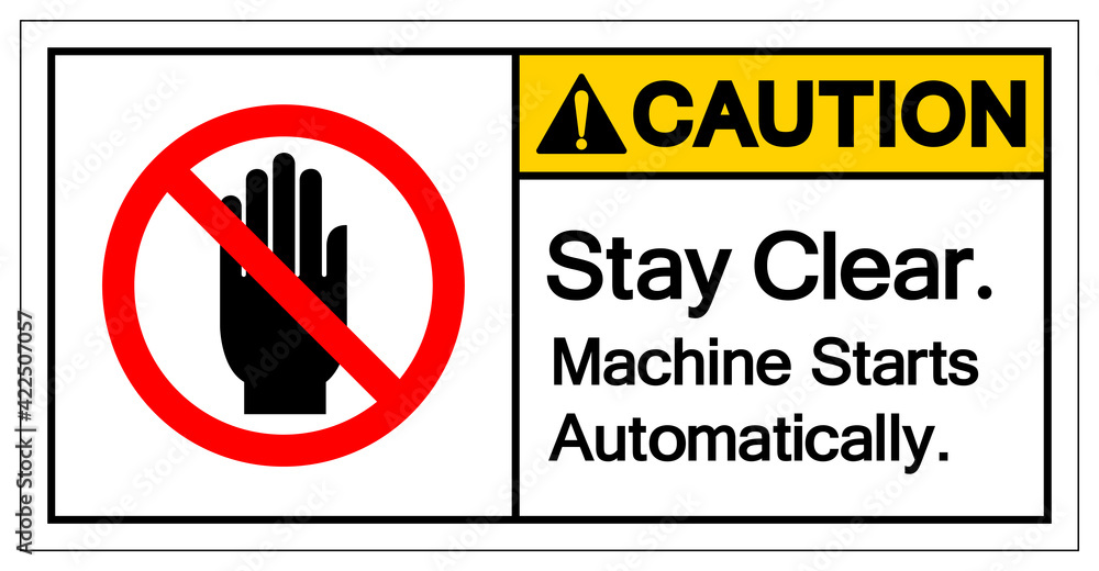 Caution Stay Clear Machine Starts Automatically Symbol Sign, Vector Illustration, Isolate On White Background Label .EPS10 Caution Stay Clear Machine Starts Automatically Symbol Sign, Vector Illustration, Isolate On White Background Label .EPS10