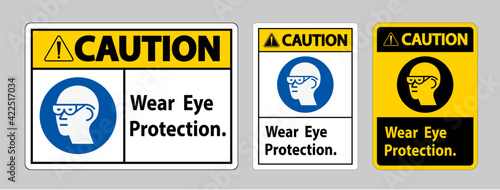 Caution Sign Wear Eye Protection on white background