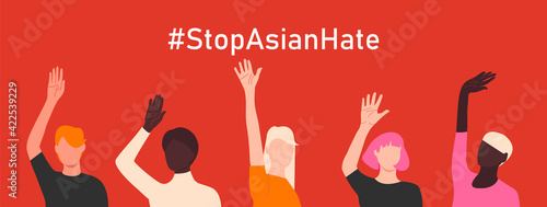 Stop Asian Hate. Antiracism banner to support Asian community. Horizontal poster with people of different skin colors and raised hands. Stop AAPI hate campaign. Vector illustration in flat style.
