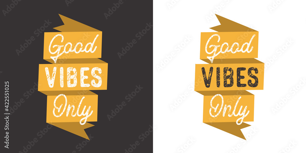 Good vibes only. Positive handwritten with brush typography. Inspirational quote and motivational phrase for your designs: t-shirt, poster.