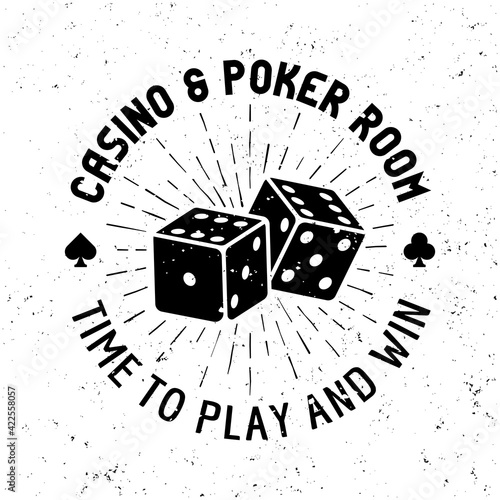 Casino and poker room vector round gambling emblem, badge, label or logo with dice on textured background