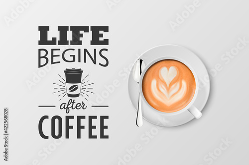 Vector 3d Realistic White Metal Enamel Mug with Foam Coffee - Capuccino, Latte - Isolated. Coffee Cup with Typography Quote, Phrase about Coffee. Stock Illustration. Design Template. Top View
