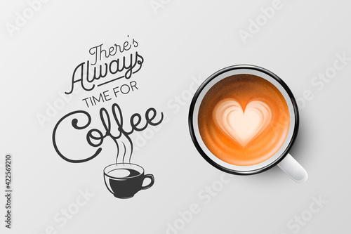 Vector 3d Realistic White Metal Enamel Mug with Foam Coffee - Capuccino, Latte - Isolated. Coffee Cup with Typography Quote, Phrase about Coffee. Stock Illustration. Design Template. Top View