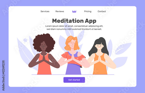 Application for meditation. Managing stress and emotions, breathing, self-involved. Mental health. Cute girls different nationalities with closed eyes. Landing page concept. Vector flat illustration.