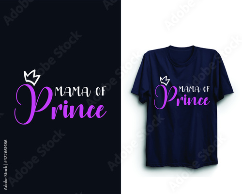 Mothers of prince, Mother's day t-shirt design, Happy mother's day, Mother's day typographic design