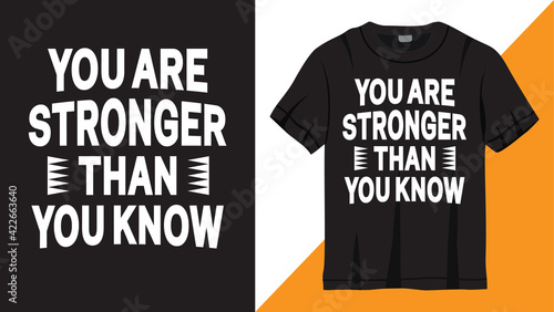 You are stronger than you know lettering design for t shirt