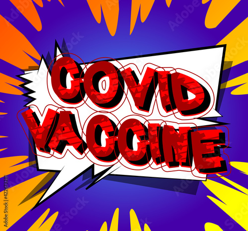 Covid Vaccine - Comic book style text. Infection prevention related words  quote on colorful background. Poster  banner  template. Cartoon vector illustration.