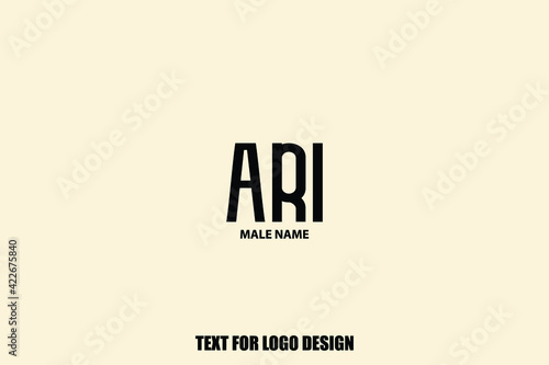Ari. Male Name Elegant Vector Text For Logo Designs and Shop Names