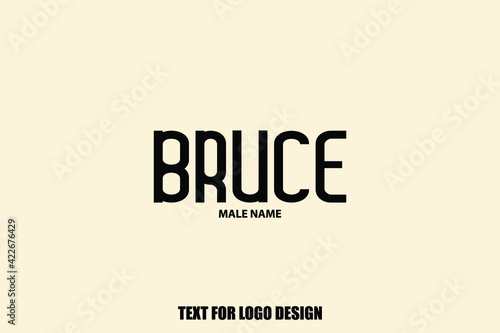 Bruce male Name Semi Bold Black Color Typography Text For Logo Designs and Shop Names