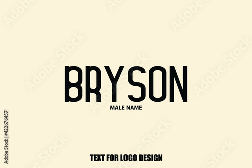 Bryson male Name Semi Bold Black Color Typography Text For Logo Designs and Shop Names