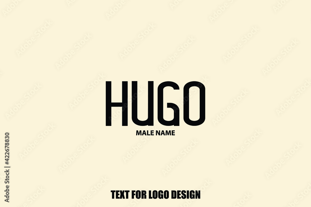 Hugo Male Name Modern Calligraphy Text For Logo Designs and Shop Names Hugo Male Name Modern Calligraphy Text For Logo Designs and Shop Names