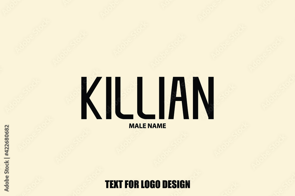 Killian Male Name Calligraphy Text For Logo Designs and Shop Names Stock Vector Adobe Stock