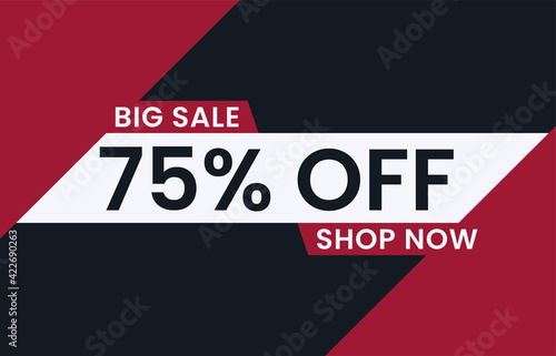Big Sale 75% Off Shop Now. 75 percent discount Special Offer Modern Banner