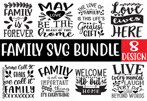 Family Quotes Bundle SVG  Family vector t-shirt SVG Cut Files for Cutting Machines like Cricut and Silhouette 