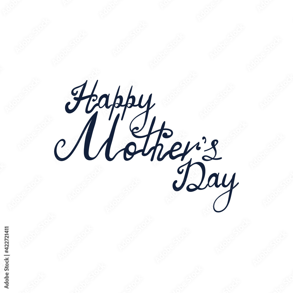 Hand lettering text Happy Mother's day, greeting card or poster template. Stock vector illustration.