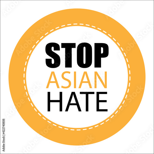 STOP ASIAN HATE black and yellow vector sticker sign