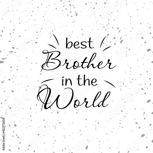 Best Brother in the World