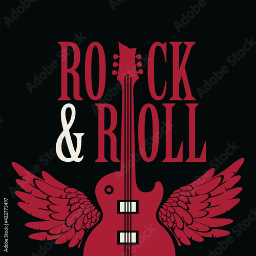 Vector music banner with inscription Rock and Roll, a red electric guitar and wings on black background. Creative illustration in modern style