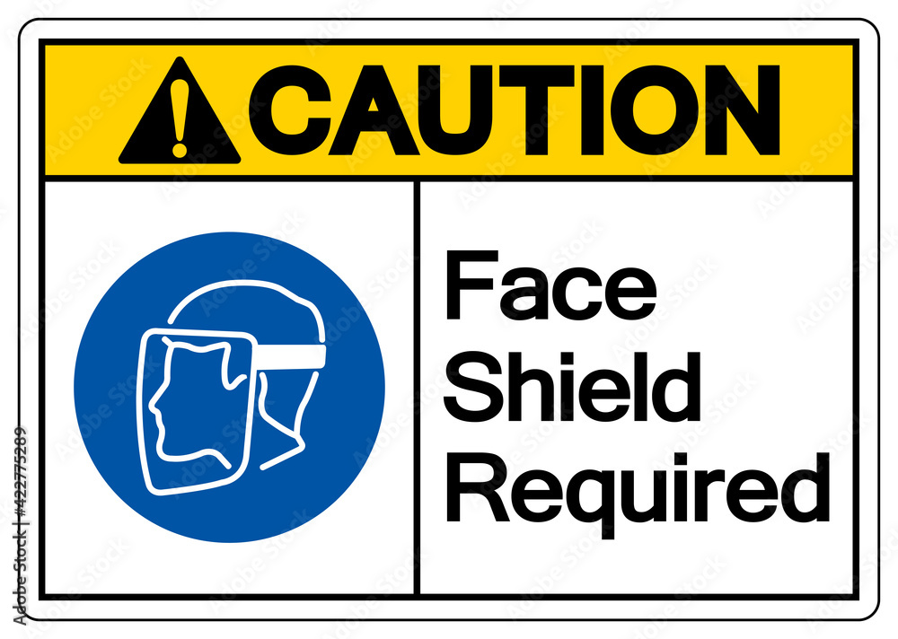 Caution Face Shield Required Symbol Sign,Vector Illustration, Isolated
