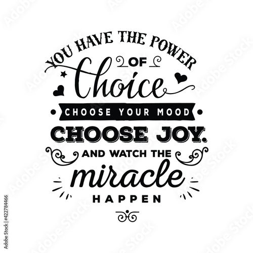 Choose your mood : Sayings and Christian Quotes.100% vector for t shirt, pillow, mug, sticker and other Printing media.Jesus christian saying EPS Digital Prints file.