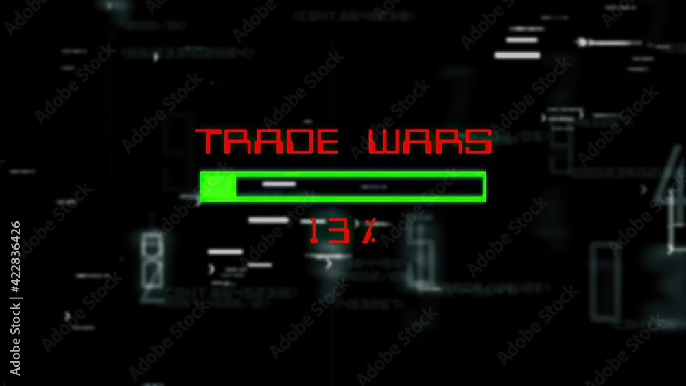 Trade wars data progress bar on digital background Trade wars data progress bar on digital background